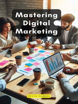 cover image of Mastering Digital Marketing